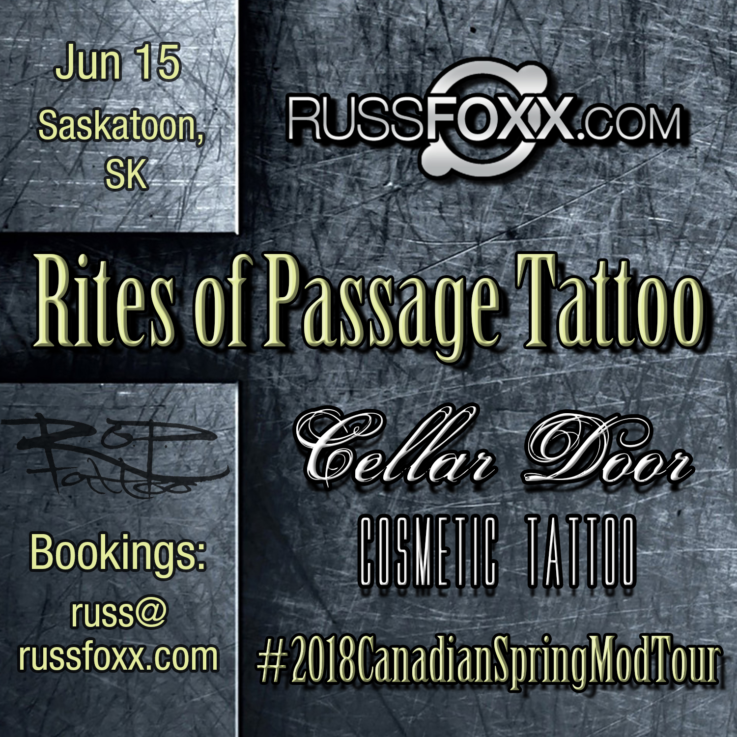 Friday Jun 15 Rites of Passage Tattoo Saskatoon, SK Russ Foxx